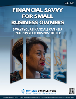 Financial savvy for small business owners – 5 ways your financials can help you run your business better